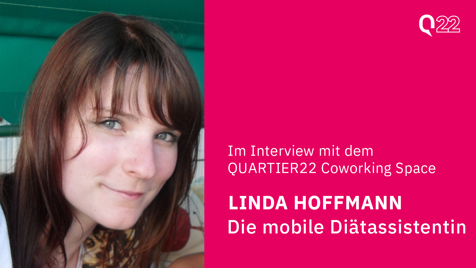 Quartier22 Coworking Space im Interview mit Linda Hoffmann - Die mobile Diätassistentin